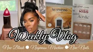 VLOG:  I GOT A NESPRESSO MACHINE, NEW RECIPE, $7 PRESS ON NAILS, + NEW  BLUSH