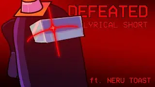 Defeated WITH LYRICS(Short) Ft. @breakfast-on-the-side|FNF: Vs. Impostors V5|FNF Lyrical Cover