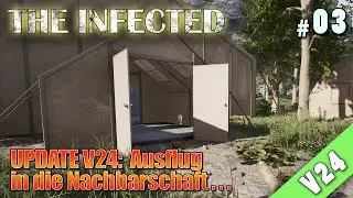 The Infected UPDATE V24: Ausflug in die Nachbarschaft ... (003) #theinfected #survival