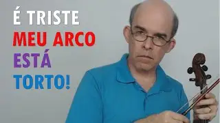 Triste consequ&ecirc;ncia do arco torto no violino