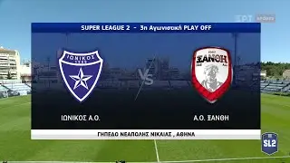 Superleague 2: Ιωνικός - Ξάνθη | 09/05/2021 | ΕΡΤ