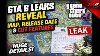 EXCLUSIVE GTA 6 Insider Leaks! &ndash; Full Map, Release Date, Added & Scrapped Features!