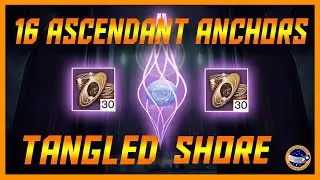 Destiny 2 - Ascendant Anchors Tangled Shore All 16! 480 Parallax Trajectory!