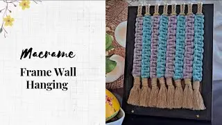 Macrame Frame Wall Hanging ✨️ 💙🤎