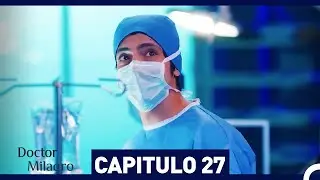 Doctor Milagro Capítulo 27