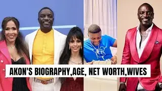 AKON'S BIOGRAPHY, AGE, NET WORTH, CHILDREN AND LIFESTYLE