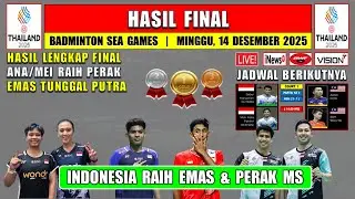 INDONESIA EMAS & PERAK ~ Hasil Final Badminton Sea Games 2025 Hari Ini ~ ANA/MEILYSA Kalah