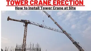 Tower Crane Erection || How to Install Tower Crane at Site || Installation of Tower Crane at Site