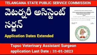 👌 Tspsc Latest web Note l Veterinary Assistant Surgeon application Extended l Last Date 31-01-2023