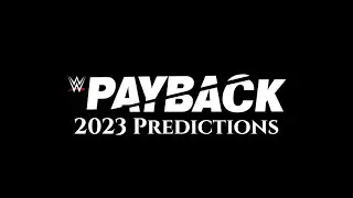 WWE Payback 2023 Predictions