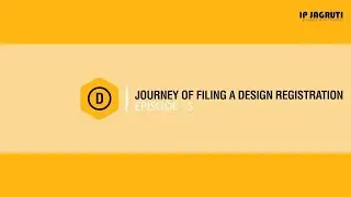 JOURNEY OF FILING A DESIGN REGISTRATION | IPR AT A GLANCE | EPISODE - 5