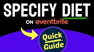 How to Add Dietary Requirements to Eventbrite (Step by Step)