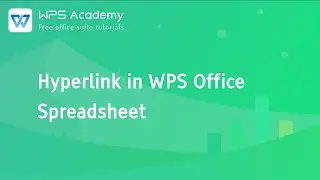 [WPS Academy] 1.4.7 Excel: Hyperlink in WPS Office Spreadsheet