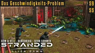 Das Geschwindigkeits-Problem | Stranded: Alien Dawn 05.59 | Sehr Schwer