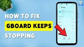 How To Fix Gboard Keeps Stopping | Clear Android Google Keyboard Cache 2026