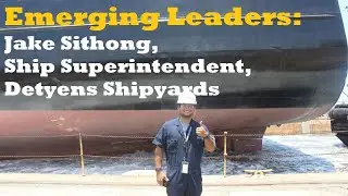 Emerging Leaders: Jake Sithong, Ship Superintendent, Detyens Shipyards