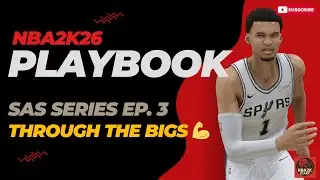 [NBA2K26 Playbook] ⚙️SAS Ep.3 — Through the Bigs (Wemby, Fox, Spurs Sets)