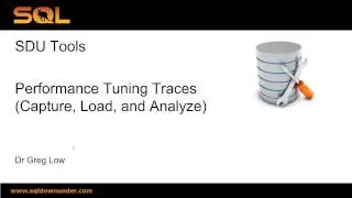 SDU Tools   41   Capture Load and Analyze SQL Server Query Performance Tuning Traces