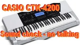 Casio CTK-4200 demo: No talk, just sounds