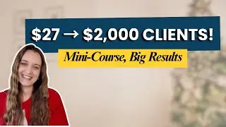 How to Turn a $27 Course Into $2,000 Clients | Lead Generation for Coaches