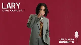 LARY | Live concert @Carwash Concerts