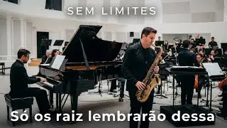 SEM LIMITES – Marquinhos Gomes | Raiz de Verdade Vai Reconhecer