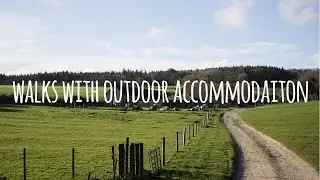 The Outdoor Guide and National Trust Walks with Outdoor Accommodation