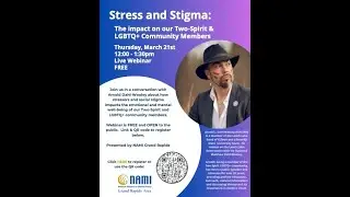 Stress and Stigma:The impact on our Two-Spirit & LGBTQ+ Community Members