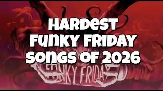Hardest Funky Friday Songs Part 1