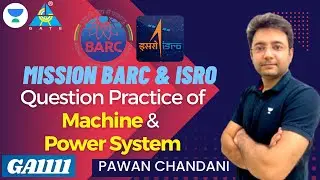 #2 Mission BARC & ISRO : Practice Series of Machine & Power System | by Pawan Chandani sir