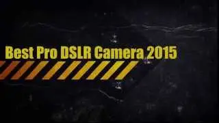 Best DSLR Cameras of 2015