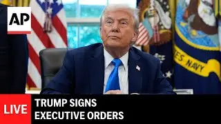 LIVE: Trump signs executive orders