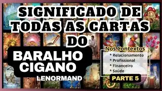 Significado de Todas as Cartas do Baralho -  Parte 5 .
