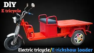 Homemade Electric tricycle/E-rickshaw loader using 48v 100w motor |