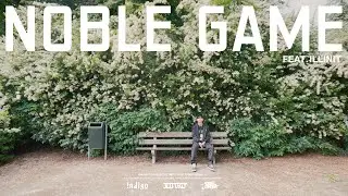[Official M/V] JUSTHIS (저스디스) - Noble Game (Feat. ILLINIT) (EN)