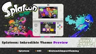 Splatoon: Inkredible Theme Preview