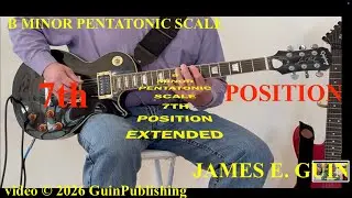 B MINOR PENTATONIC SCALE 7TH POSITION EXTENDED
