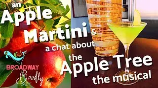 an Apple Martini  🍏🍸 (and the musical The Apple Tree!)