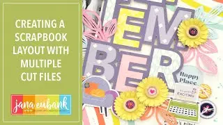 Combining Multiple Cut Files on a Scrapbook Page | Scrapbooking Ideas