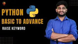 Raise Keyword  | Python Beginner to Advance | Python Tutorial