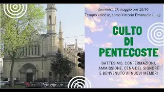 Culto di domenica 23 maggio 2021 - Pentecoste