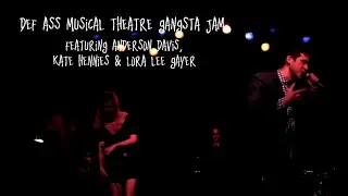 Def Ass Musical Theatre Gangsta Jam  - ANNOTATED