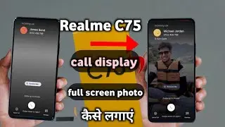 Realme C75 5g call display full screen photo kaise lagaye|| Realme C75 call screen photo setting