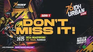 LIVE STREAMING 76INDONESIAN DOWNHILL URBAN 2025, DESA NGADIWONO - PASURUAN
