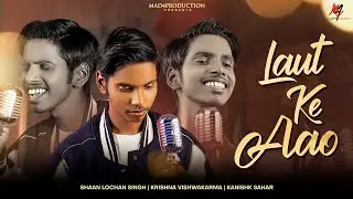 Laut Ke Aao - Studio Version | Krishna Vishwakarma | New Song 2025 | New Hindi Song