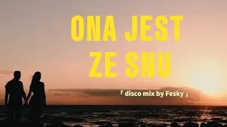 IRA - Ona jest ze snu - disco mix by Fesky
