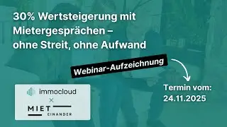 30% Wertsteigerung mit Mietergespr&auml;chen: Webinar mit mieteinander GmbH