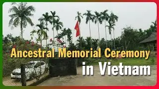 Visiting Grandparents' Home - Ancestor Worship on the 30th Day of Tet - Rural Life in Vietnam