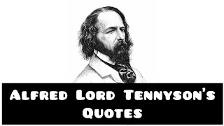 Quotes of Alfred Lord Tennyson.Famous quotes of Alfred Lord Tennyson. Quotes in English.