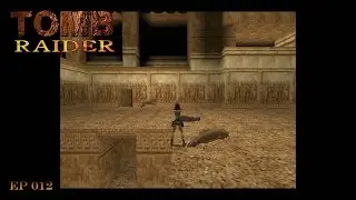 Tomb Raider I - EP12 - In the arena